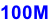 100M