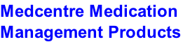 Medcentre Medication  Management Products